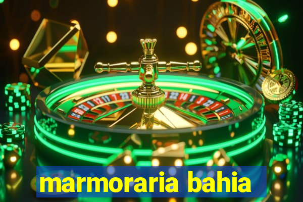 marmoraria bahia